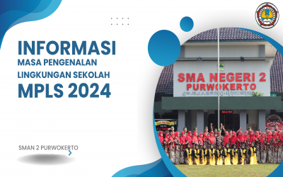 Informasi Masa Pengenalan Lingkungan Sekolah (MPLS) 2024